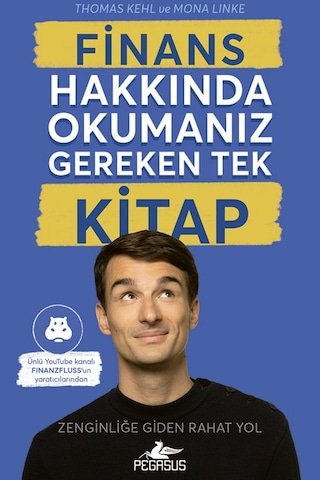Finans Hakkında Okumanız Gereken Tek Kitap / Thomas Kehl