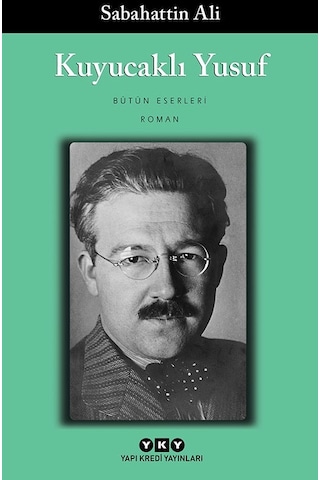 Kuyucaklı Yusuf - Sabahattin Ali - Yapı Kredi Yayınları