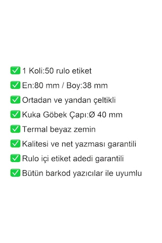 80x38 Mm Termal Karton Termal Raf Reyon Etiketi 1 Rulo:1000 Adet 1 Koli:50 Rulo / En:80 Mm Boy:38 Mm 50