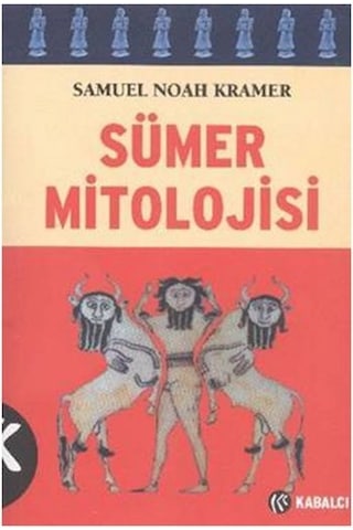 Sümer Mitolojisi Sümer Mitolojisi
