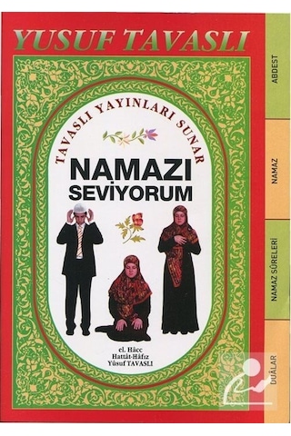 Namazı Seviyorum Abdest Namaz Sureleri Duaları Orta Boy - Fihrist Kesimli Kod: D66 - Yusuf Tavaslı - Tavaslı