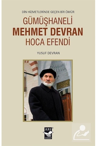Gümüşhaneli Mehmet Devran Hoca Efendi - Yusuf Devran - Arı Sanat Yayınevi