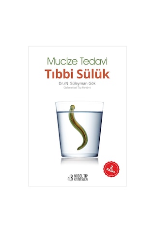 Mucize Tedavi Tıbbi Sülük 2. Baskı