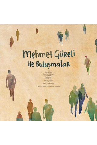 Mehmet Güreli - Mehmet Güreli İle Buluşmalar Plak