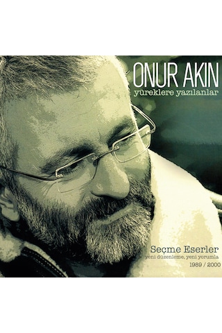 Plak - Onur Akın / Yüreklere Yazılanlar Seçme Eserler 1989/2000