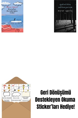 Buralar Bıraktığın Gibi + Aydınlıkta Saklanıyorum + Okuma Sticker'ları