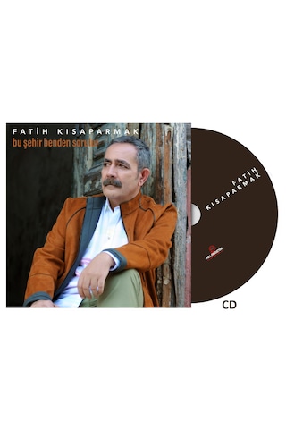 Fatih Kısaparmak - Bu Şehir Benden Sorulur (CD)