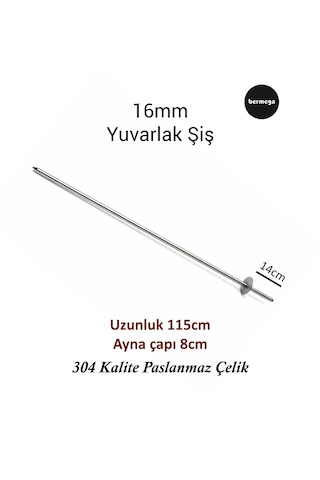 16 Mm Yuvarlak Şiş 115cm Uzunluk - 304 Paslanmaz Çelik