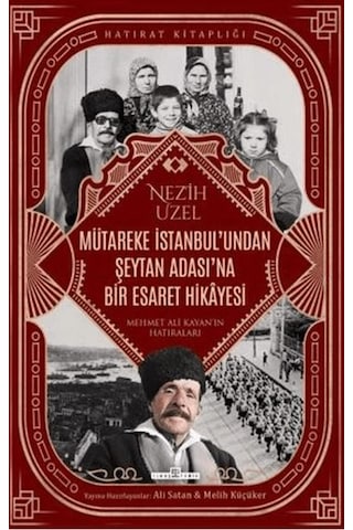 Mütareke İstanbul'undan Şeytan Adası'na Bir Esaret Hikayesi - Yqbx-884429