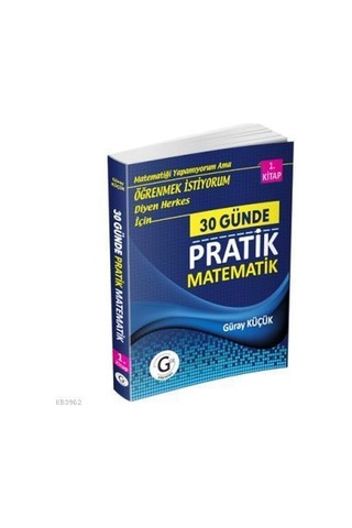 Gür Yayınları 30 Günde Pratik Matematik 1. Kitap Gür Gür Yayınları 30 Günde Pratik Matematik 1. Kitap Gür