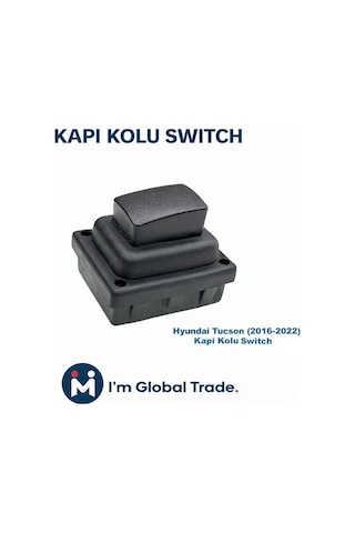 Im Global Hyundai Tucson 2016-2022 Kapı Kolu Butonu Switch 82651-d3710 82661-d3710