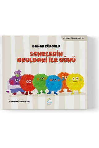 Bahar Küroğlu - Renklerin Okuldaki İlk Günü
