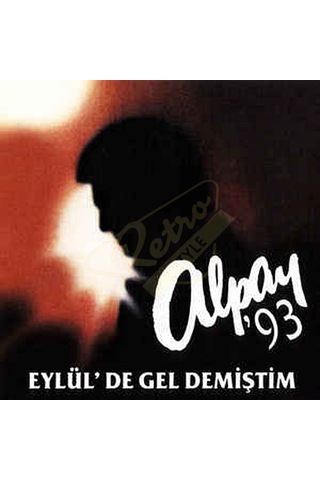 Alpay - Alpay'93 Eylül'de Gel Demiştim CD