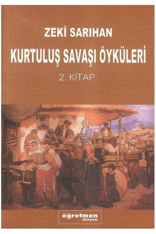 Kurtuluş Savaşı Öyküleri - 1 Ve 2.cilt Takım - Zeki Sarıhan 1.baskı
