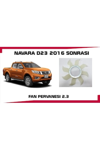 Navara Fan Pervanesı 2016 Sonrası 2.3 Dcı D23 Kasa