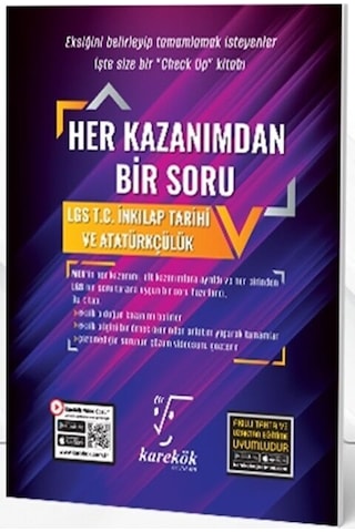 Karekök Lgs Tc İnkılap Tarihi Ve Atatürkçülük Her Kazanımdan Bir Soru Karekök Yayınları