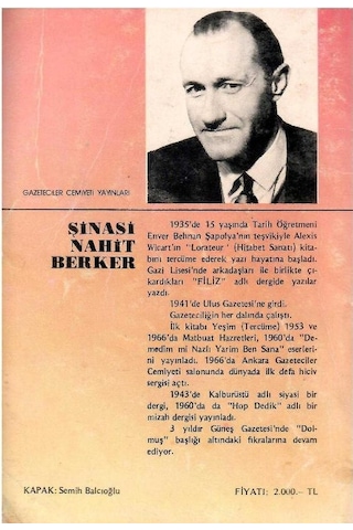 Gazeteci Olunmaz Gazeteci Doğulur - Şinasi Nahit Berker 1.baskı İmzalı Ve İthaflı