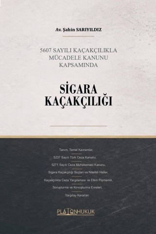 5607 Sayılı Kaçakçılıkla Mücadele Kanunu Kapsamındasigara Kaçakçılığı 5607 Sayılı Kaçakçılıkla Mücadele Kanunu Kapsamındasigara Kaçakçılığı