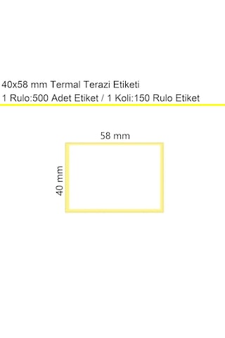 40x58 Mm Terazi Etiketi 1 Rulo:500 Adet 1 Koli:150 Rulo / En:58 Mm Boy:40 Mm 150