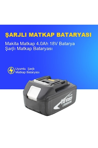 Makita Matkap 4.0ah 18v Batarya Uyumlu Uzun Ömürlü, Yüksek Performans Pil