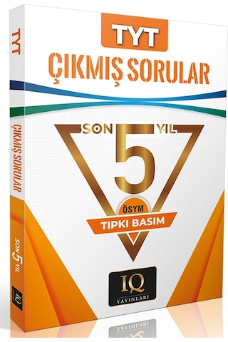 Iq Yayınları Yks Tyt Çıkmış Sorular Son 5 Yıl Tıpkı Basım Iq Yayınları