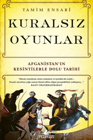 Kuralsız Oyunlar: Afganistan’In Kesintilerle Dolu Tarihi