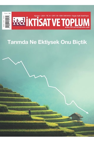 İktisat Ve Toplum Dergisi 118. Sayı İktisat Ve Toplum Dergisi 118. Sayı