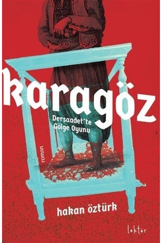 Karagöz - Dersaadet'te Gölge Oyunu - Hakan Öztürk - Epona