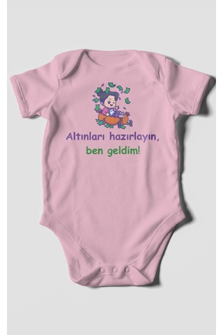 Altınları Hazırlayın, Ben Geldim Baskılı Bebek Zıbını Çıtçıtlı Body %100 Pamuk Kısa Kol Koyu Pembe
