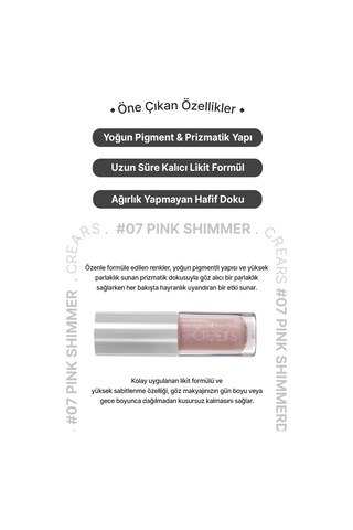 Cre'ars Yoğun Işıltılı, Prizmatik Yapılı Likit Far Shine Lover Liquid Shadow 07 Pink Shimmer