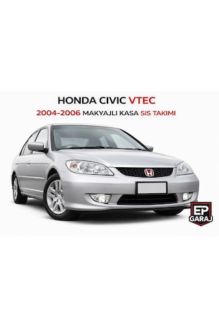 Honda Civic Vtec 2004 2006 Makyajlı Kasa Sis Far Takımı Tesisat Hariç