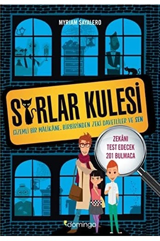 Sırlar Kulesi: Gizemli Bir Malikane, Birbirinden Zeki Davetliler Ve Sen - Zekanı Test Edecek 201 Bulmaca