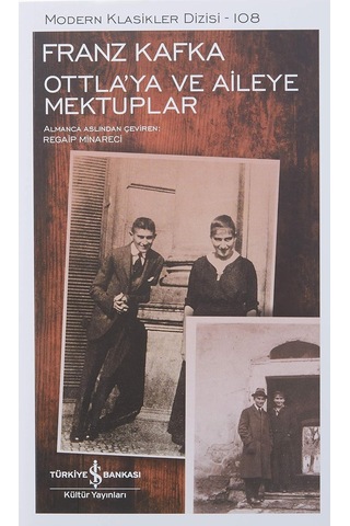 Ottla Ya Ve Aileye Mektuplar: Modern Klasikler Serisi
