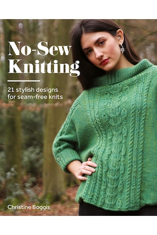 No-sew Knitting: 20 Stylish Designs For Seam-free Knits