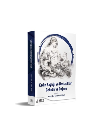Kadın Sağlığı Ve Hastalıkları: Gebelik Ve Doğum