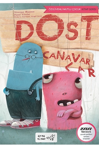 Dost Canavarlar -Arpa Kitap-Özgüvenli Mutlu Çocuk Kitap Serisi