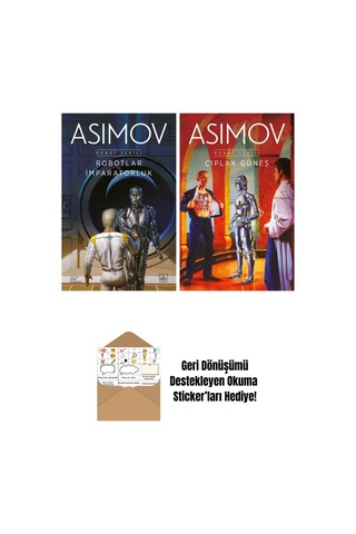 Robotlar Ve İmparatorluk Robot Serisi 4. Kitap + Çıplak Güneş Robot Serisi 2. Kitap