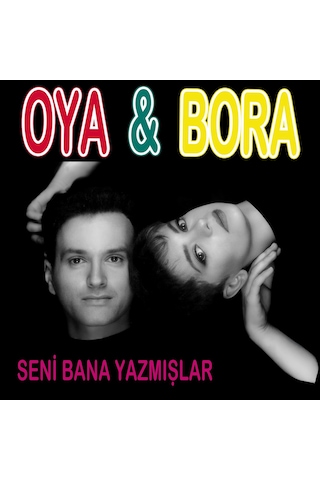 Oya & Bora - Seni Bana Yazmışlar Plak
