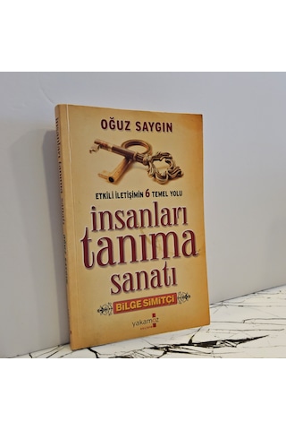 İnsanları Tanıma Sanatı- Etkili İletişimin 6 Temel Yolu- 1.baskı