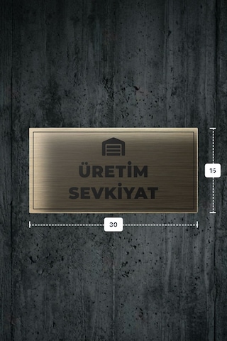 Üretım Sevkıyat Yazılı - Metal - Gold Renk - Kapı İsimliği - 30x15 Cm