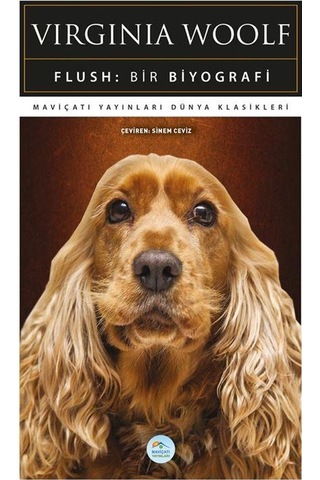 Flush - Bir Biyografi - Virginia Woolf - Maviçatı (dünya Klasikle