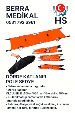 Berra Medikal 4'e Katlanır Pole Sedye