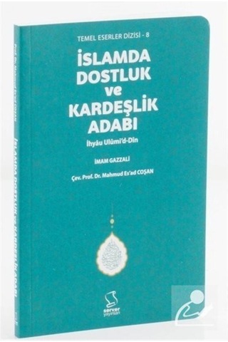 İslam'da Dostluk ve Kardeşlik Adabı (Cep Boy) / İmam Gazali 9789752420076