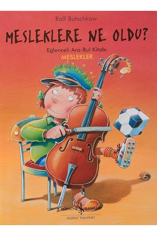 Mesleklere Ne Oldu : Eğlenceli Ara-bul Kitabı Meslekler
