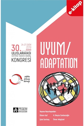 30. Uluslararası Eğitimde Yaratıcı Drama Kongresi Uyum E-kitap