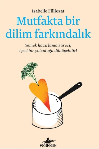 Mutfakta Bir Dilim Farkındalık