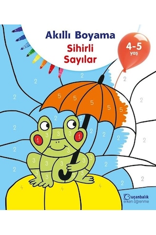Akıllı Boyama-Sihirli Sayılar 4-5 Yaş- Uçanbalık Yayıncılık