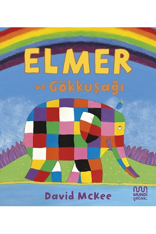 Elmer Ve Gökkuşağı 9786256324626