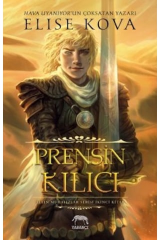 Yitik Gelecek + Elf Kralı İle Anlaşma + Prensin Kılıcı Altın Muhafızlar Serisi 2