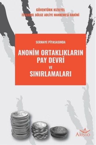 Anonim Ortaklıkların Pay Devri ve Sınırlamaları N11.369